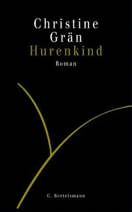 Hurenkind. - Christine Grän - Bild 1