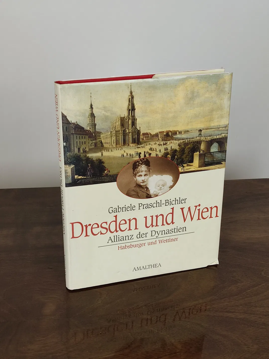 Dresden und Wien - Gabriele Praschl-Bichler - Bild 2