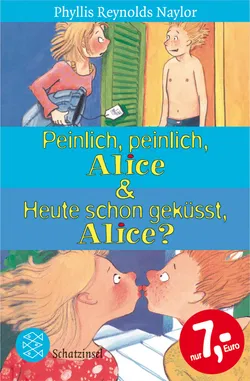 Peinlich, peinlich, Alice & Heute schon geküsst, Alice? - Phyllis Reynolds Naylor - Bild 1