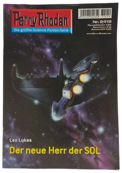 Romanheft Perry Rhodan Der neue Herr der SOL Erstauflage Nr. 2419 - Bild 1