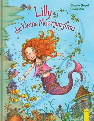 Lilly, die kleine Meerjungfrau - Claudia Skopal – Bild 1