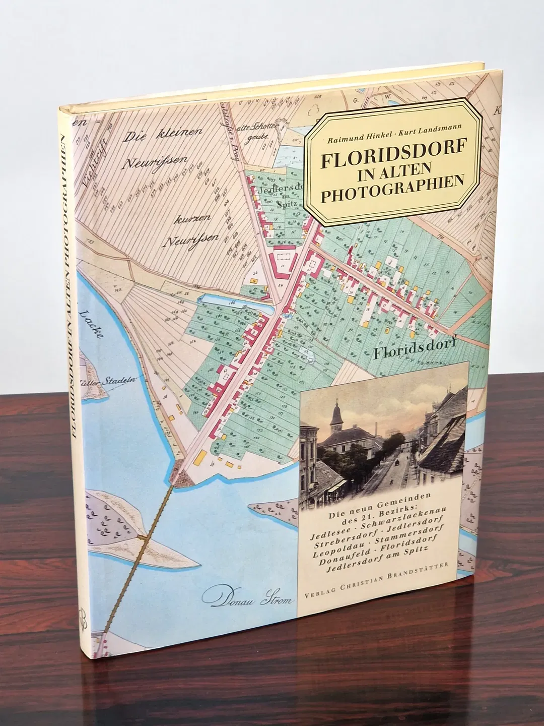 Floridsdorf in alten Photographien - Raimund Hinkel, Kurt Landsmann - Brandstätter - Bild 2