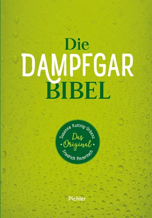 Die Dampfgarbibel - Susanne Kuttnig-Urbanz, Friedrich Pinteritsch - Bild 1