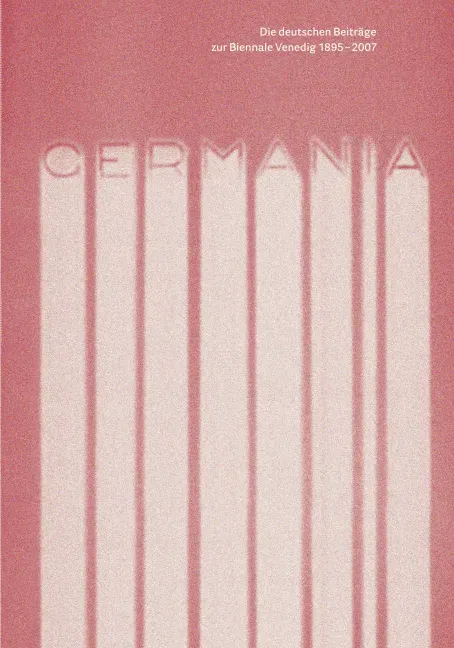 Die deutschen Beiträge zur Biennale Venedig 1895-2007 - Bild 2