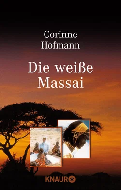 Die weiße Massai - Corinne Hofmann