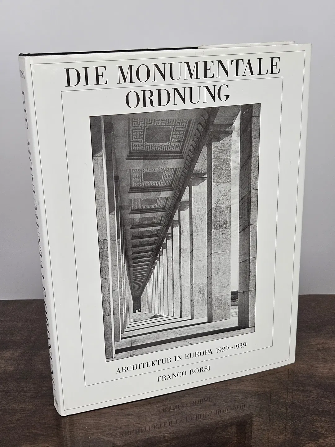 Die monumentale Ordnung - Franco Borsi - Verlag Gerd Hatje - Bild 2
