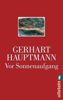 Vor Sonnenaufgang - Gerhart Hauptmann
