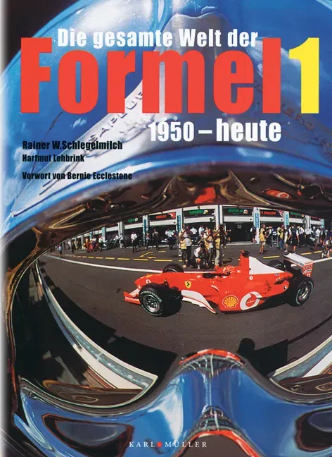 Buch Die gesamte Welt der Formel 1 - Rainer W Schlegelmilch,Hartmut Lehbrink - Bild 1