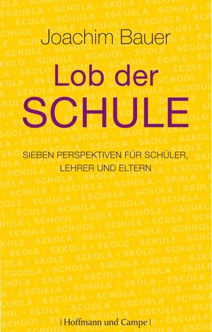 Lob der Schule - Joachim Bauer – Bild 1
