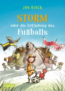 Storm oder Die Erfindung des Fußballs - Jan Birck - Bild 1