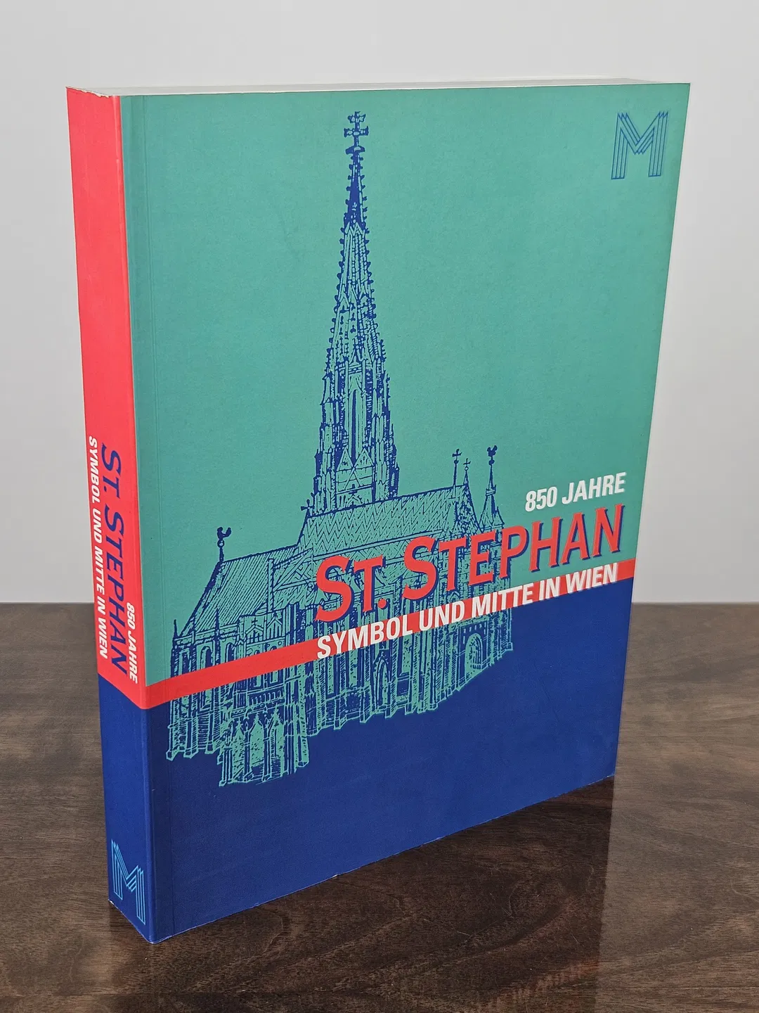 850 Jahre St. Stephan - Renata Kassal-Mikula, Reinhard Pohanka - Bild 1