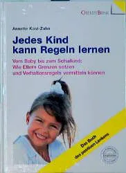 Jedes Kind kann Regeln lernen - Annette Kast-Zahn – Bild 1