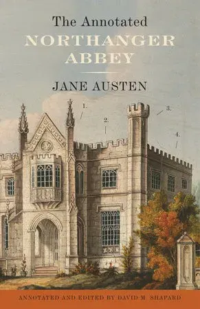 The Annotated Northanger Abbey - Jane Austen,David M. Shapard - Bild 2