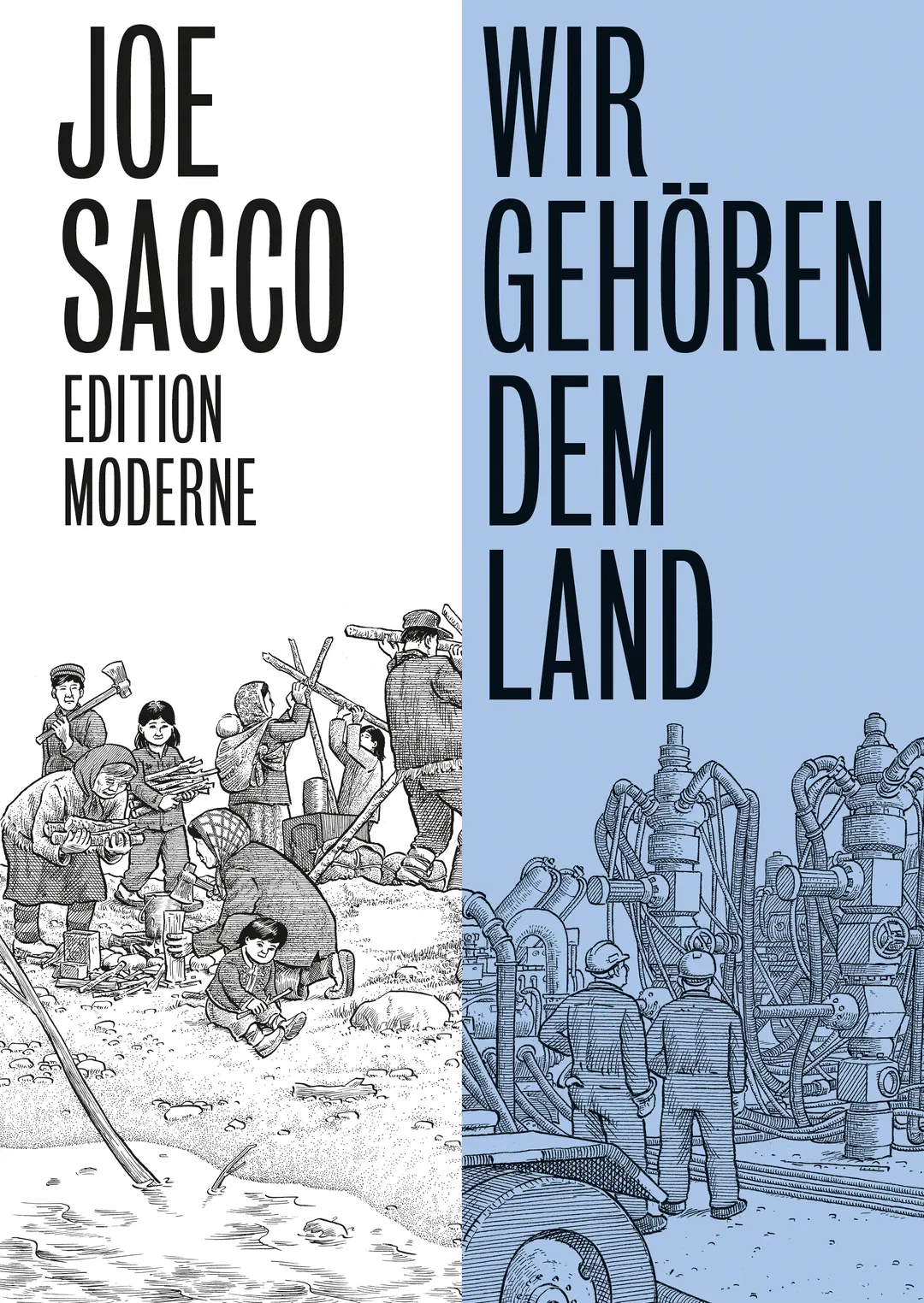 Wir gehören dem Land - Joe Sacco, Edition Moderne - Bild 2