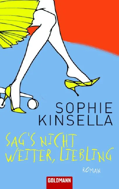 Sag's nicht weiter, Liebling - Sophie Kinsella – Bild 1