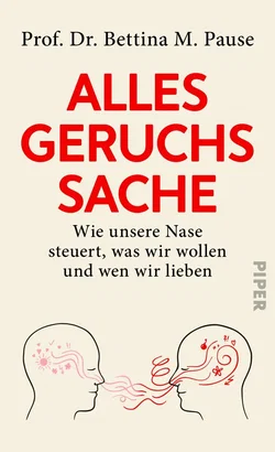 Alles Geruchssache - Bettina M. Pause,Shirley Michaela Seul