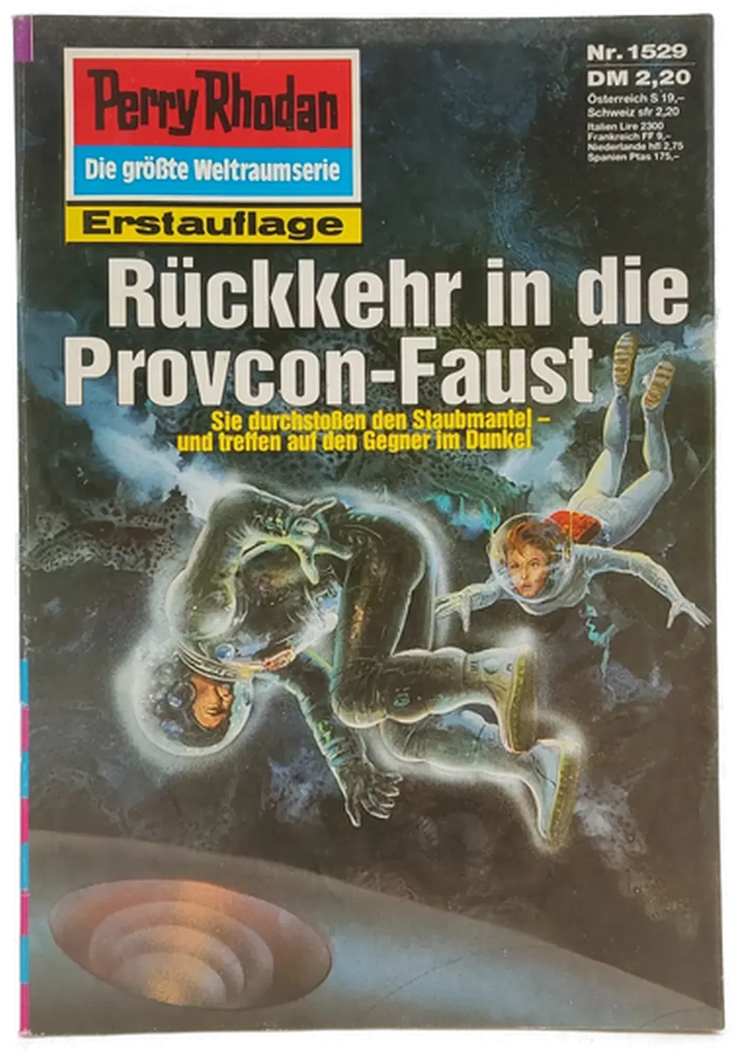 Romanheft Perry Rhodan Rückkehr in die Provcon-Faust Erstauflage Nr. 1529 - Bild 1