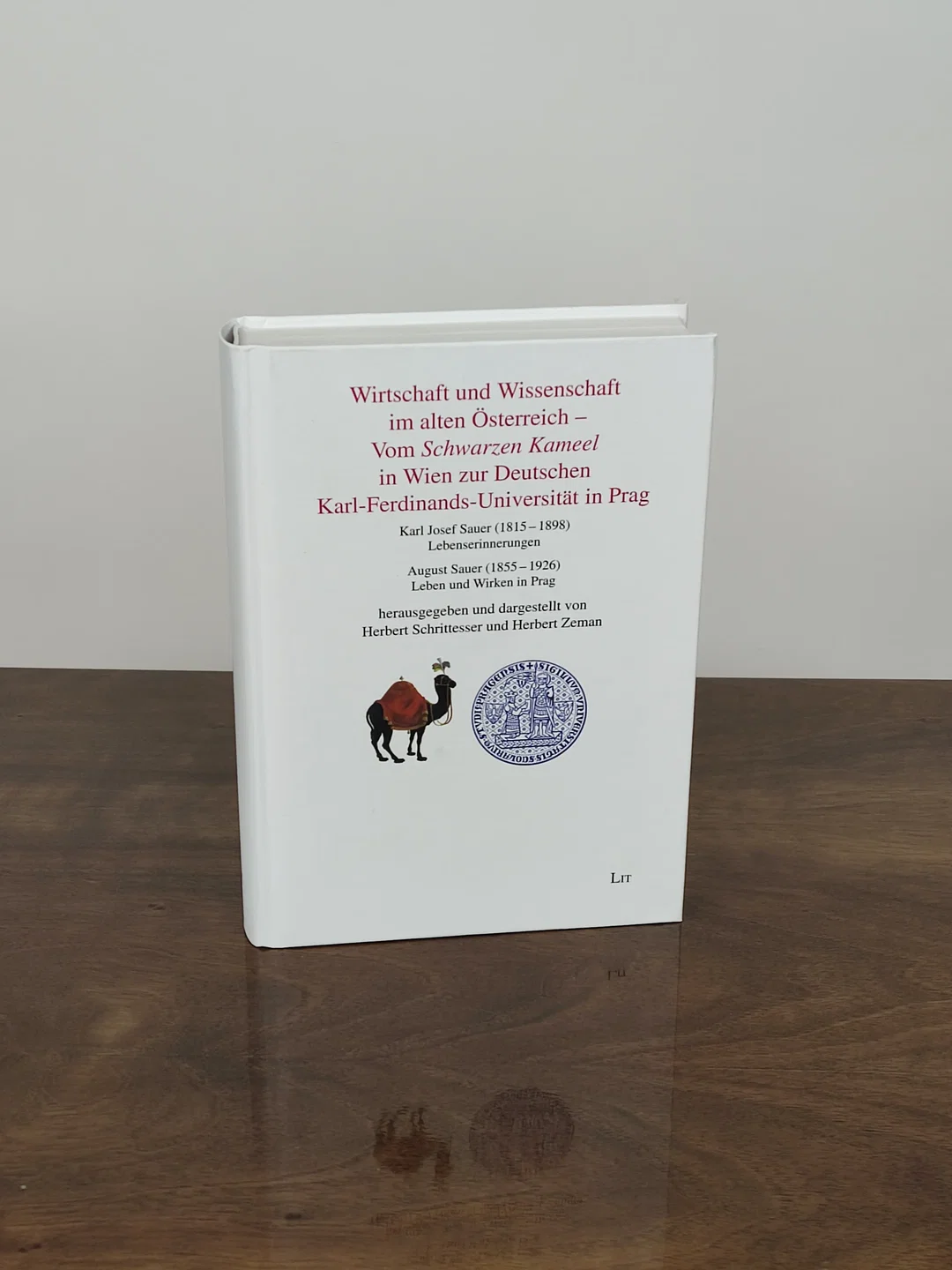 Wirtschaft und Wissenschaft im alten Österreich - Vom Schwarzen Kameel in Wien zur Deutschen Karl-Ferdinands-Universität in Prag - LIT - Bild 1