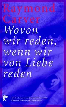 Wovon wir reden, wenn wir von Liebe reden - Raymond Carver - Bild 2