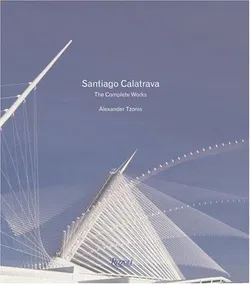 Santiago Calatrava - Alexander Tzonis,Santiago Calatrava - Bild 1