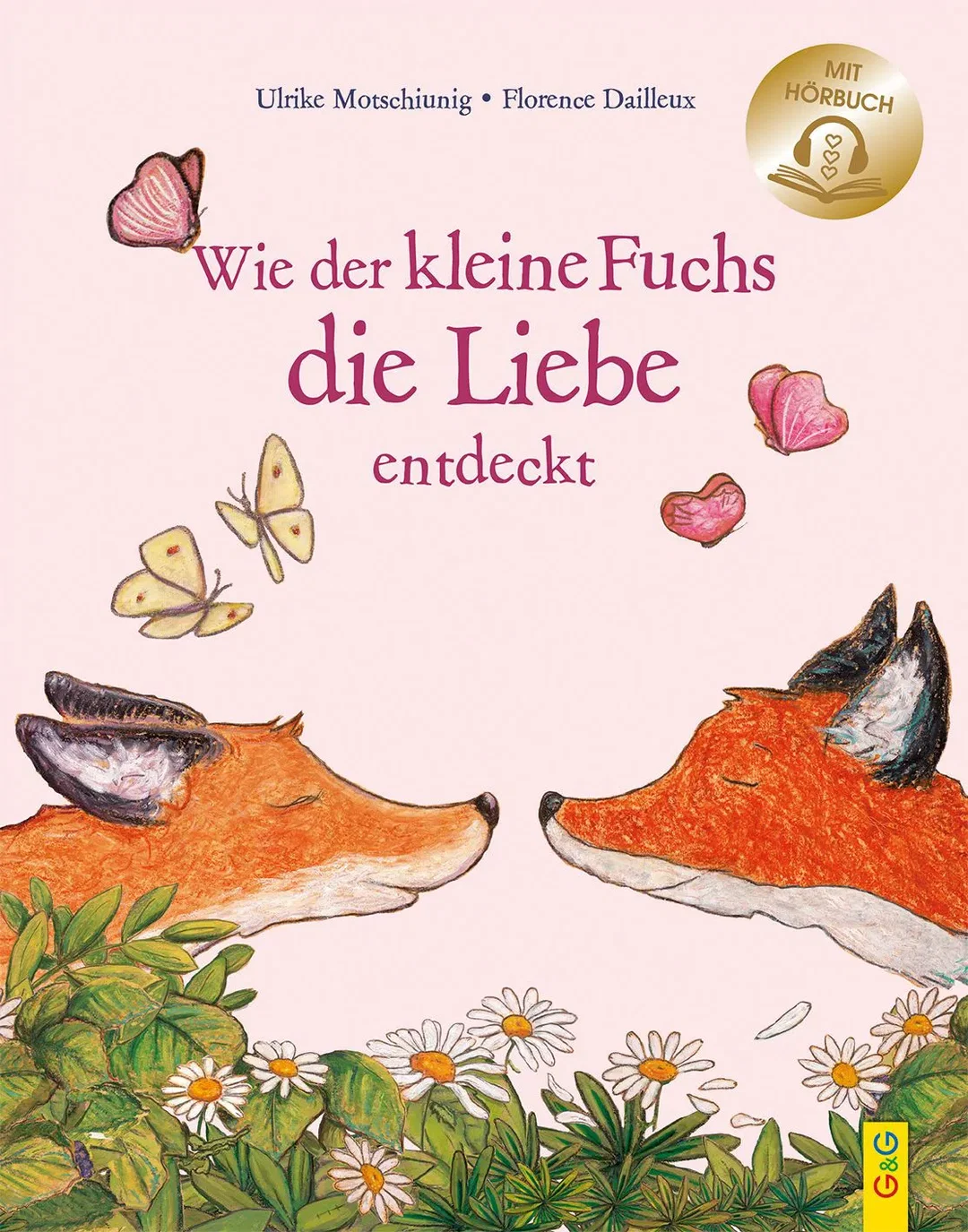 Wie der kleine Fuchs die Liebe entdeckt / mit Hörbuch - Ulrike Motschiunig – Bild 1