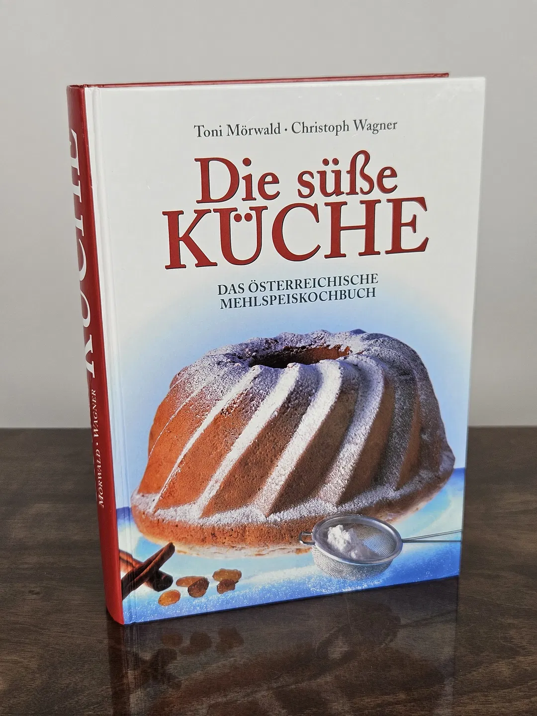 Die süße Küche - Mehlspeisenbuch - Toni Mörwald, Christoph Wagner  - Bild 2