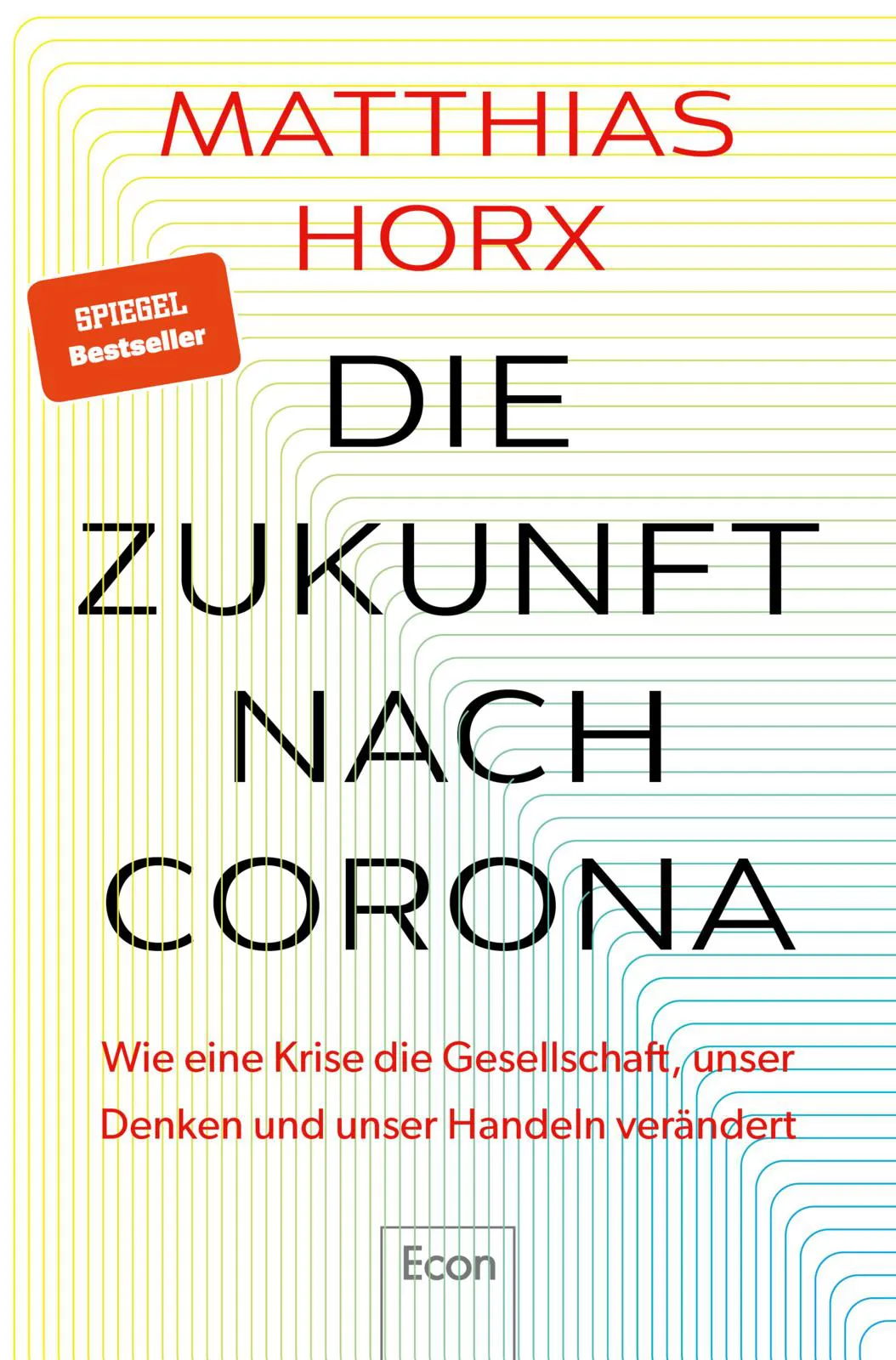 Die Zukunft nach Corona - Matthias Horx - Bild 1
