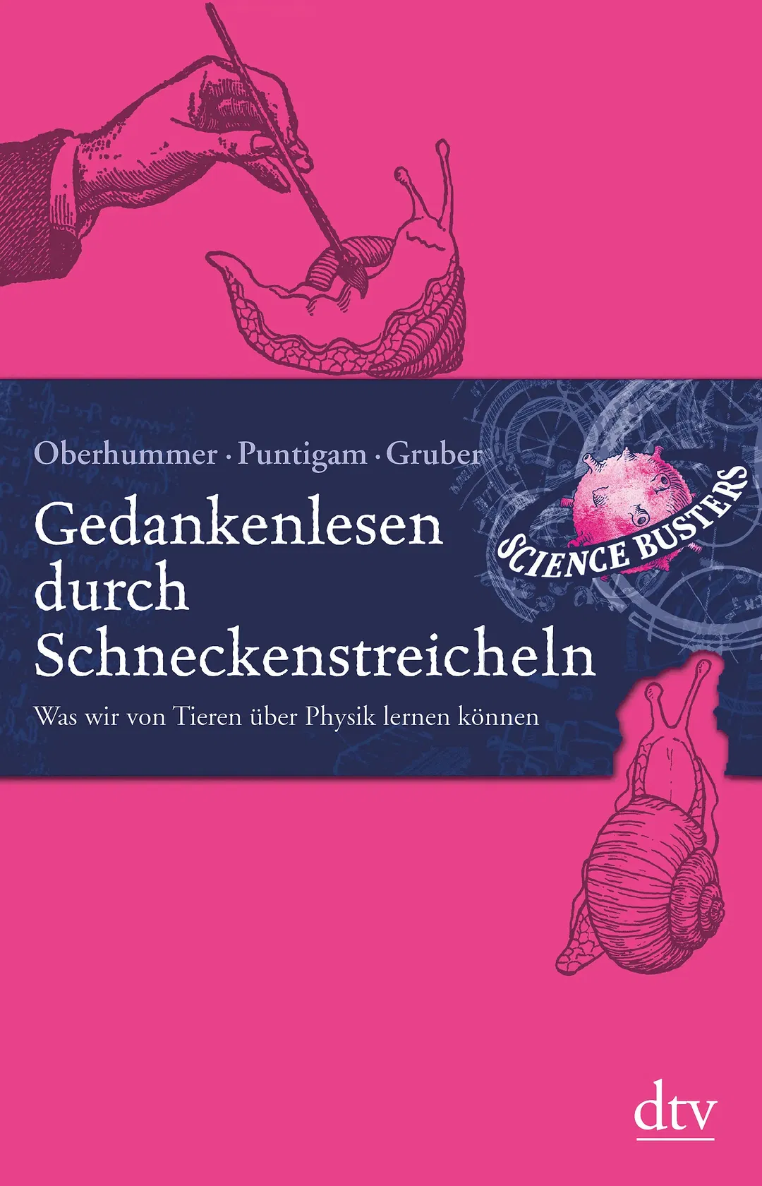 Gedankenlesen durch Schneckenstreicheln - Heinz Oberhummer,Science Busters,Werner Gruber,Martin Puntigam - Bild 2