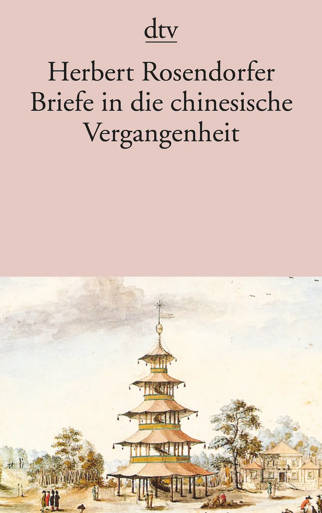 Briefe in die chinesische Vergangenheit - Herbert Rosendorfer - Bild 2