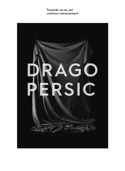 Drago Persic - Christoph Doswald, Sabine Folie, Synne Genzmer, Jasper Sharp - Bild 1