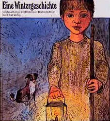 Eine Wintergeschichte - Max Bolliger,Beatrix Schären