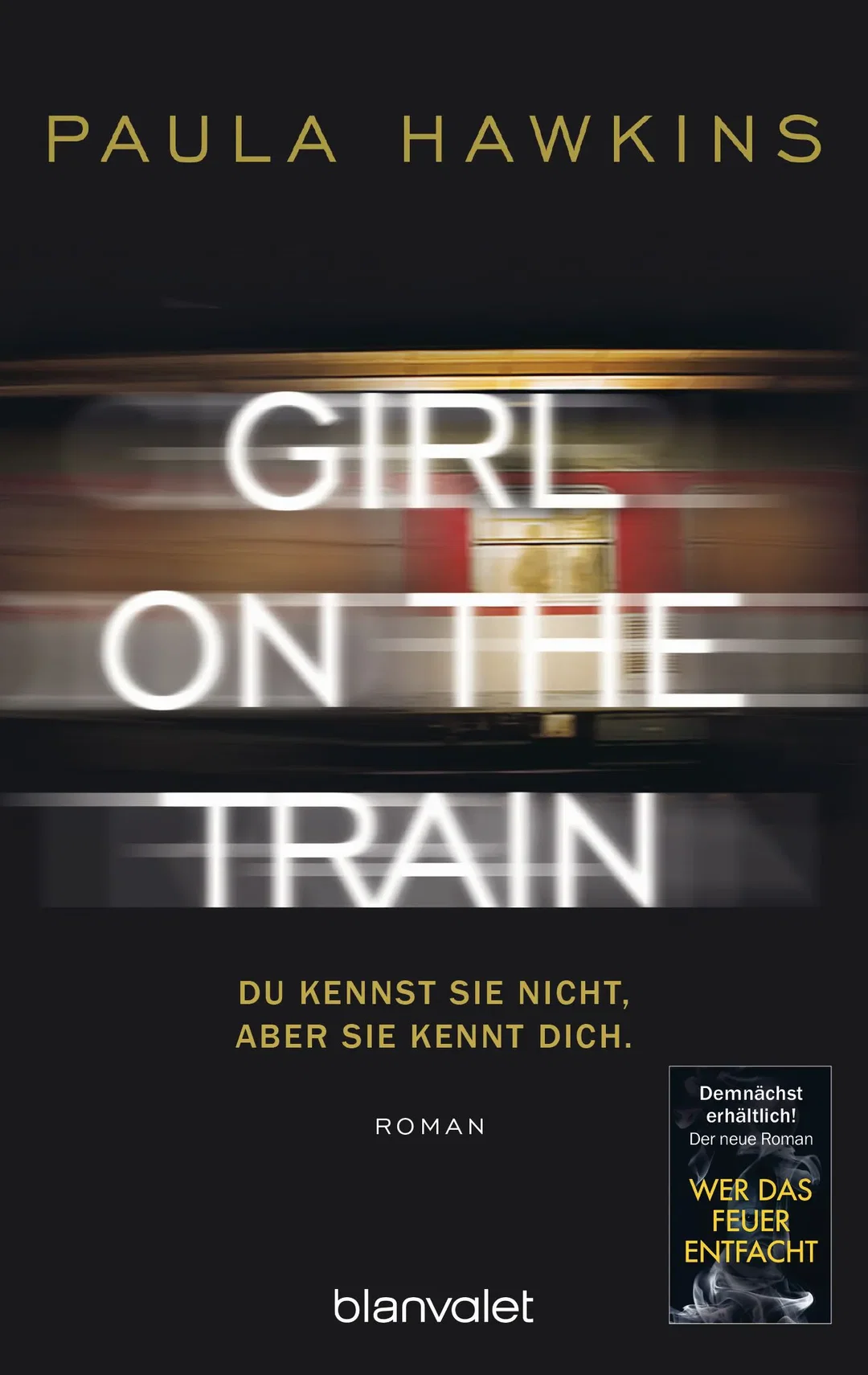 Girl on the Train - Du kennst sie nicht, aber sie kennt dich. - Paula Hawkins – Bild 1