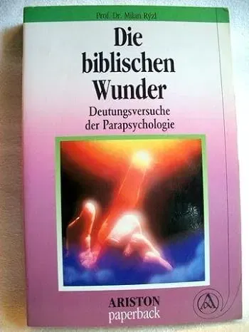 Die biblischen Wunder - Milan Rýzl - Bild 1