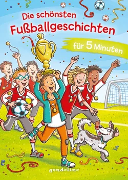 Die schönsten Fußballgeschichten für 5 Minuten - Bild 1