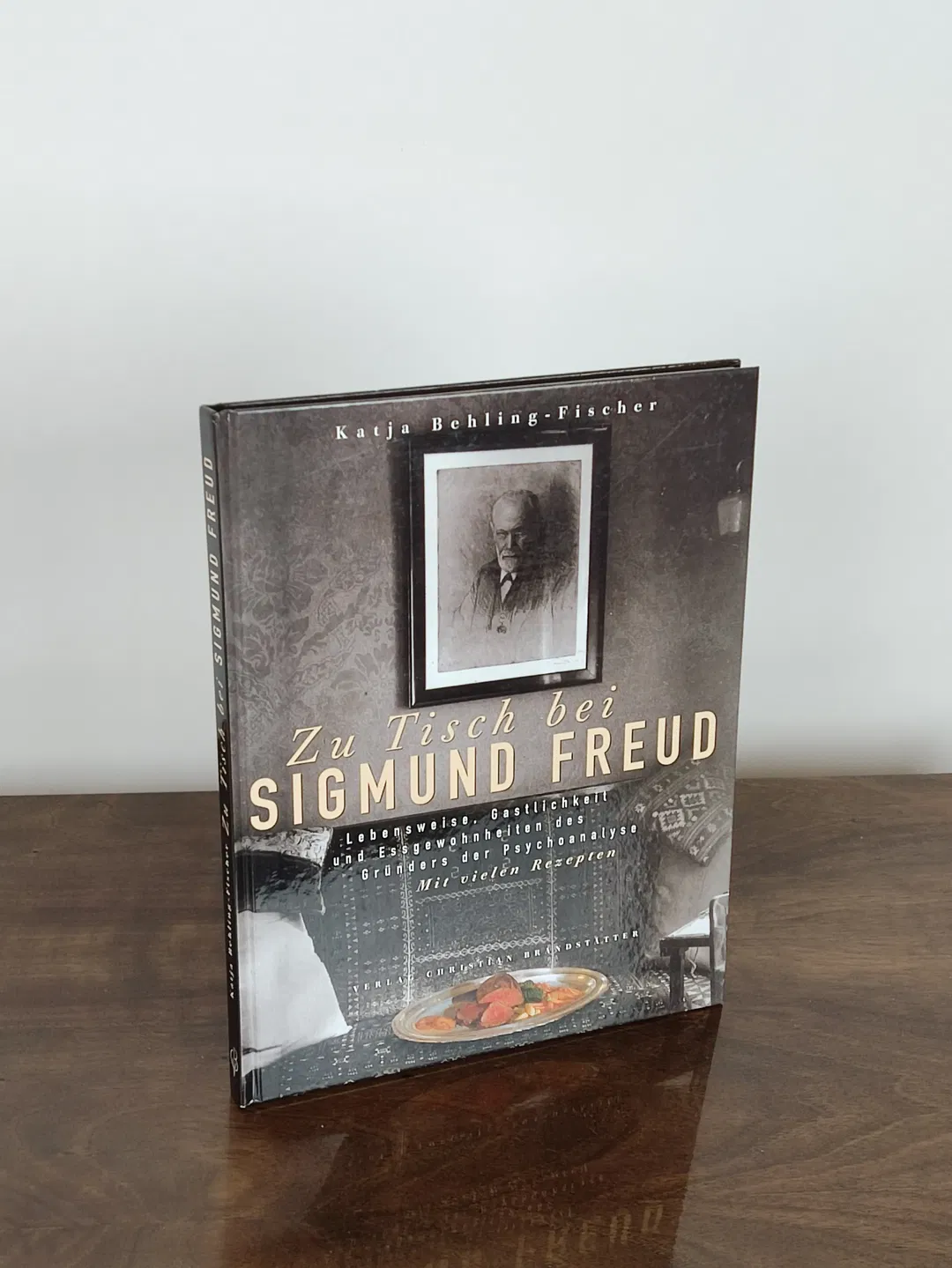 Zu Tisch bei Sigmund Freud - Katja Behling-Fischer  - Bild 1