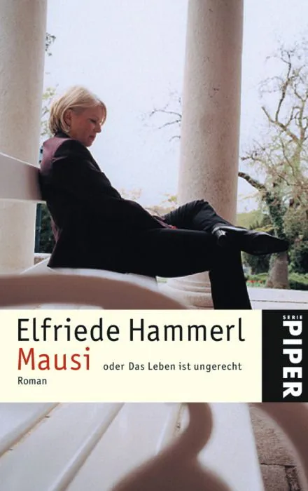Mausi oder Das Leben ist ungerecht - Elfriede Hammerl – Bild 1