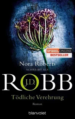 Tödliche Verehrung - J.D. Robb