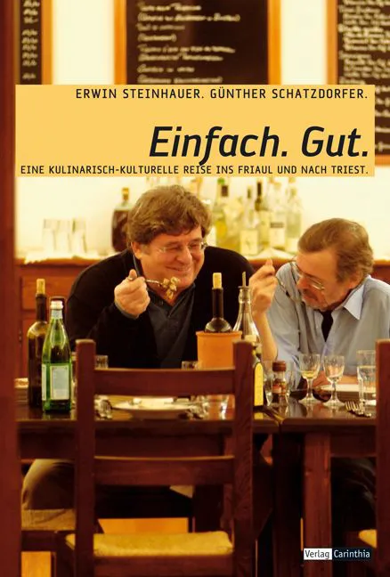 Einfach. Gut - Erwin Steinhauer,Günther Schatzdorfer – Bild 1