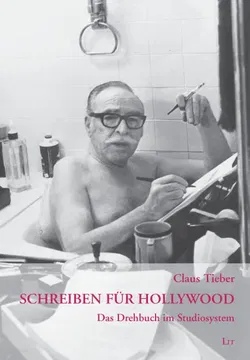 Schreiben für Hollywood - Claus Tieber - Bild 1