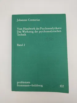 Vom Handwerk des Psychoanalytikers: Das Werkzeug der psychoanalytischen Technik-  Johannes Cremerius  - Bild 1