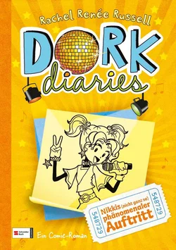 DORK Diaries, Band 03: Nikkis (nicht ganz so) phänomenaler Auftritt - Rachel Renée Russell