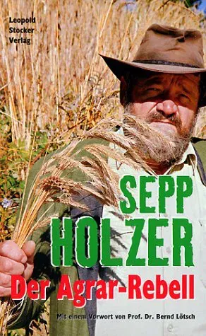 Der Agrar-Rebell - Sepp Holzer - Bild 2