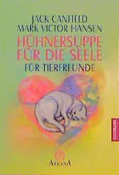 Hühnersuppe für die Seele - Jack Canfield,Mark V Hansen - Bild 1