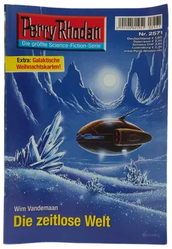 Romanheft Perry Rhodan Die zeitlose Welt Erstauflage Nr. 2571 - Bild 1