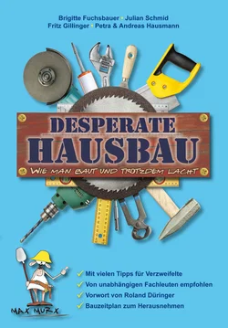 Desperate Hausbau - Julian Schmid