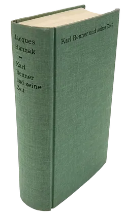 Karl Renner und seine Zeit - Jacques Hannak  - Bild 5