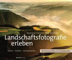 Landschaftsfotografie erleben - Raymond Clement,Paul Bertemes - Bild 1