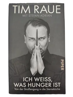 Ich weiß, was Hunger ist - Tim Raue,Stefan Adrian - Bild 1