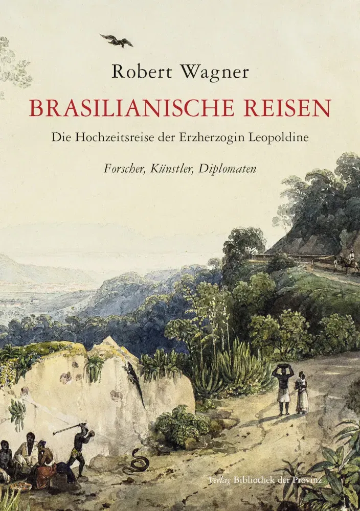 Brasilianische Reisen - Robert Wagner - Bild 1