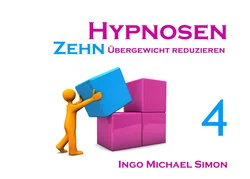 Zehn Hypnosen. Band 4 - Ingo Michael Simon